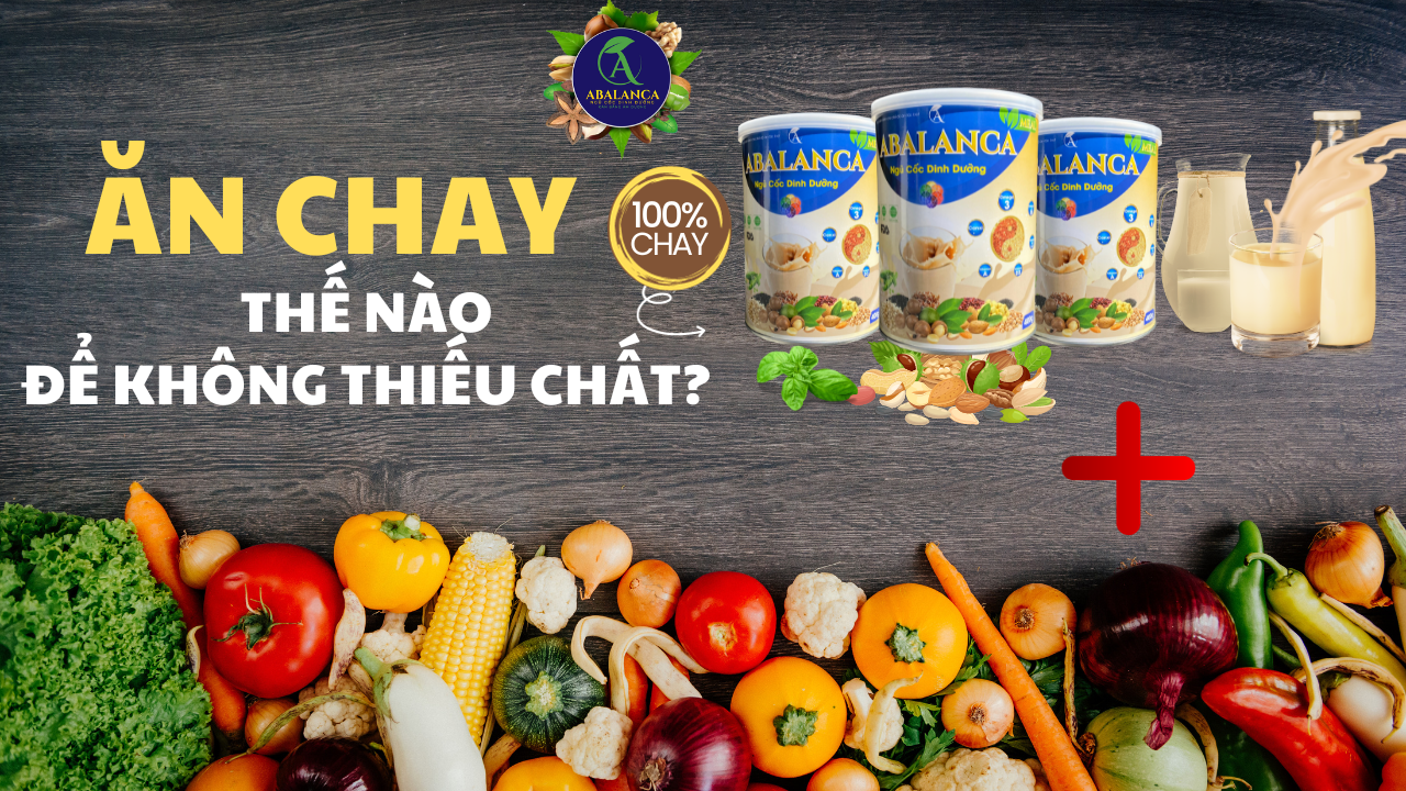 an chay the nao de khong thieu chat